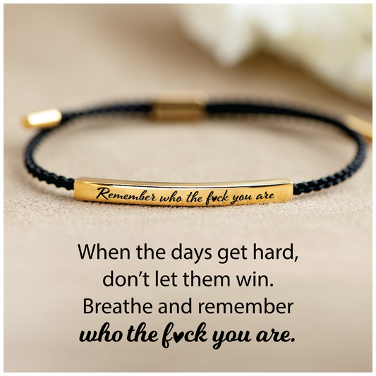 Remember Who You Are™ — Strength and Grace on Your Wrist